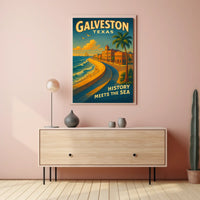 Galveston, Texas History Meets The Sea Poster