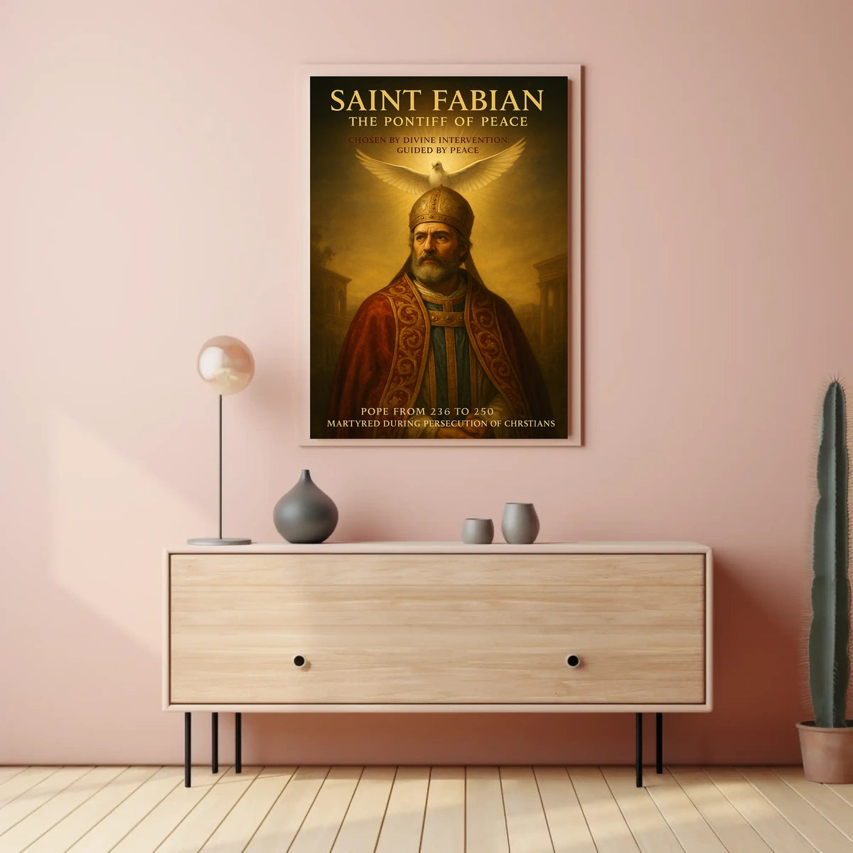 Saint Fabian The Pontiff of Peace Poster