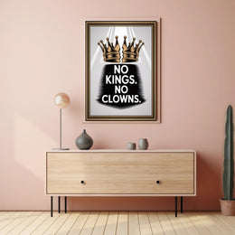 No Kings No Clowns Political or Propaganda Poster