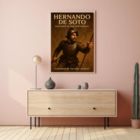 Hernando De Soto Explorer Of The New Poster