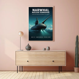 Narwhal Nuclear Submarine Unveiling Poster
