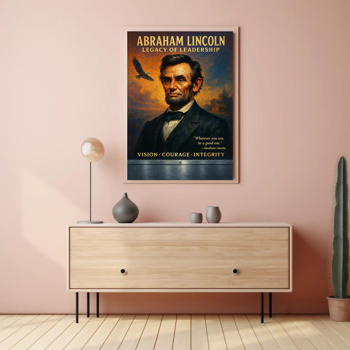 Abraham Lincoln Legacy of Leadership Poster