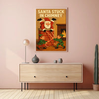 Santa Stuck In Chimney Poster