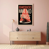 Democracy Triumphs Over Royalty Political or Propaganda Poster