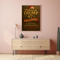 47th President Christmas Edition Festive Political Poster