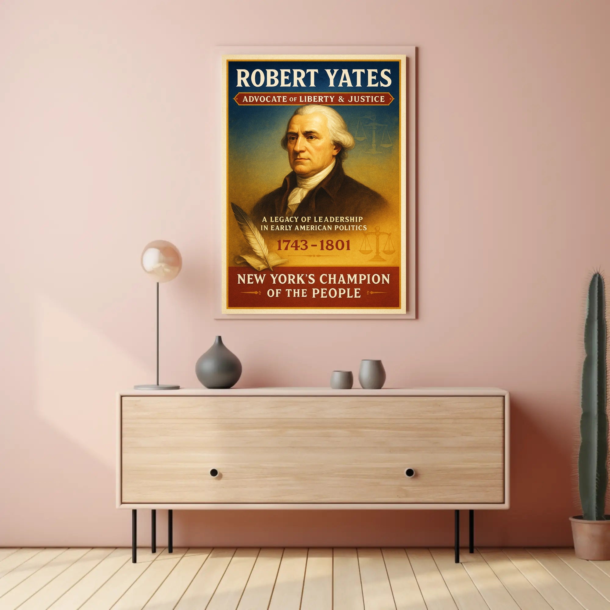 Robert Yates Advocate of Liberty & Justice Poster