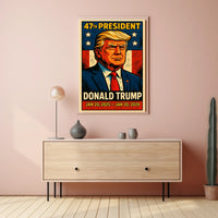 Donald Trump 47th Presidency Political or Propaganda Poster
