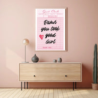 Damn You Look Good Girl Inspirational Quote Poster PosterGoat