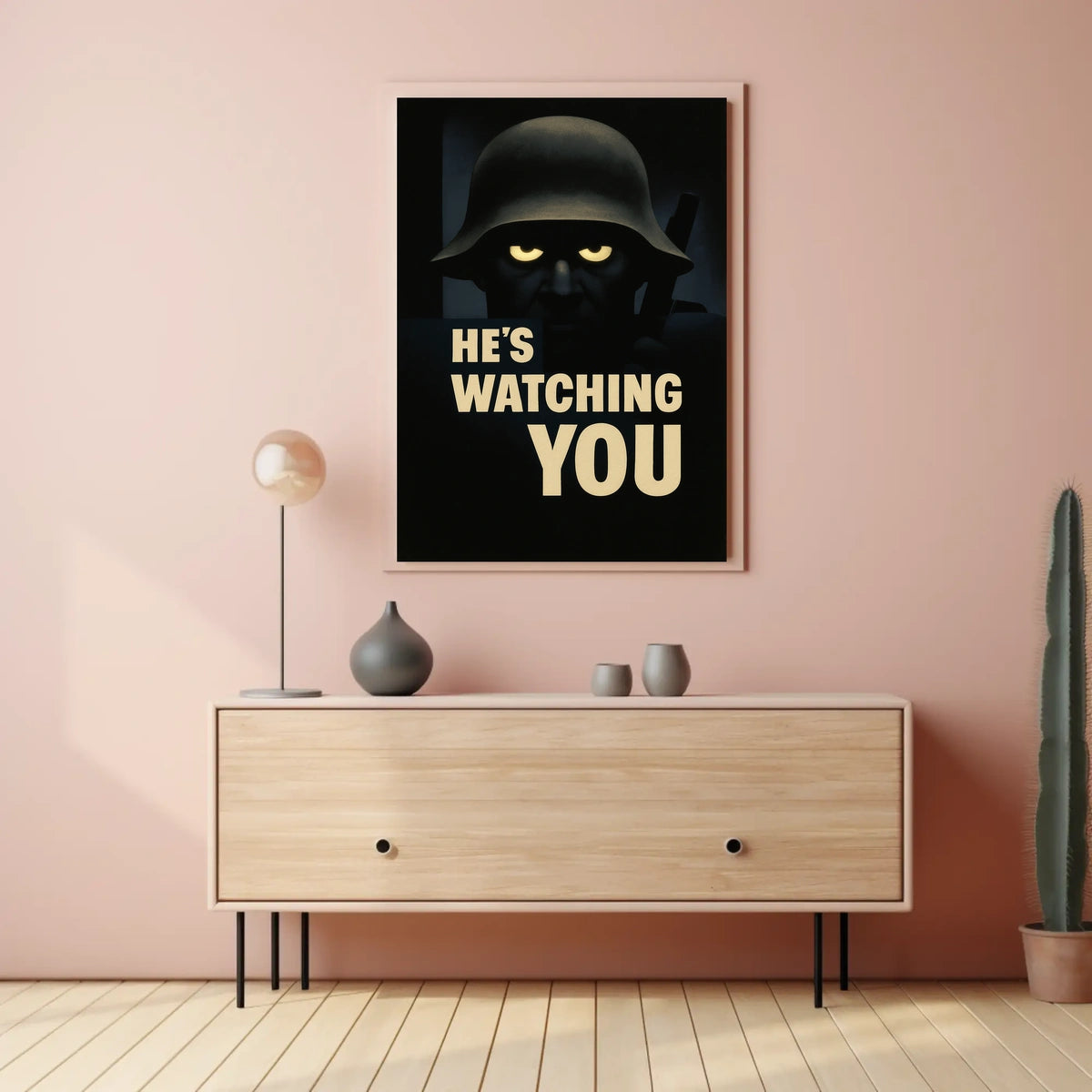 HeS Watching You Poster