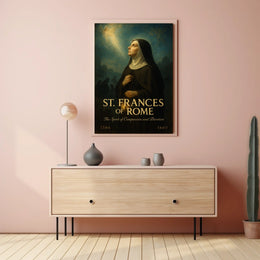 St. Frances of Rome The Spirit of Compassion and Devotion Poster