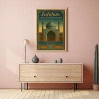 Esfahan – The Jewel of Islamic Architecture Poster PosterGoat