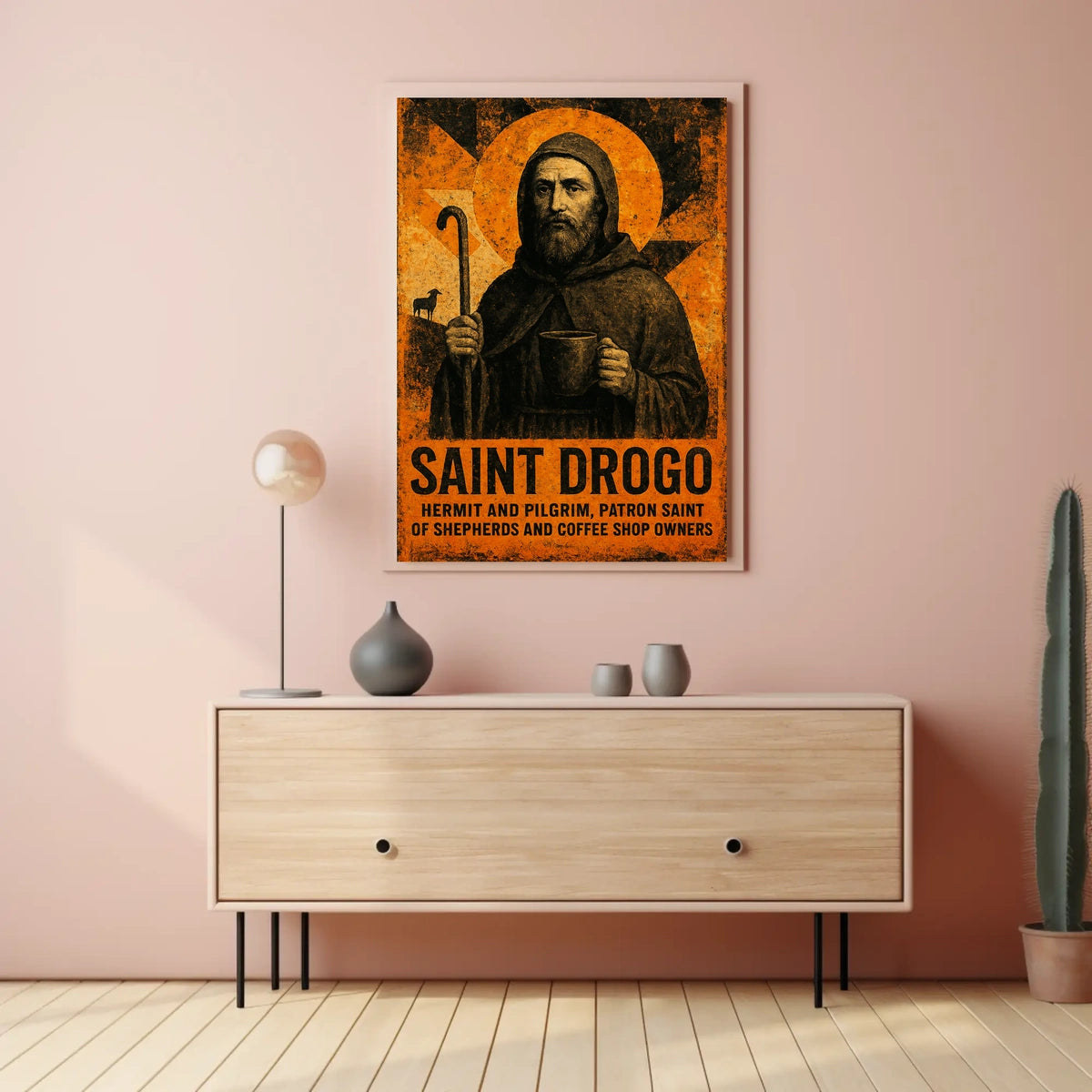 Saint Drogo Patron Saint Poster