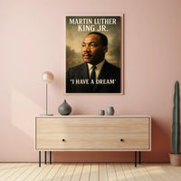 Martin Luther King Jr. "I Have a Dream" Poster PosterGoat