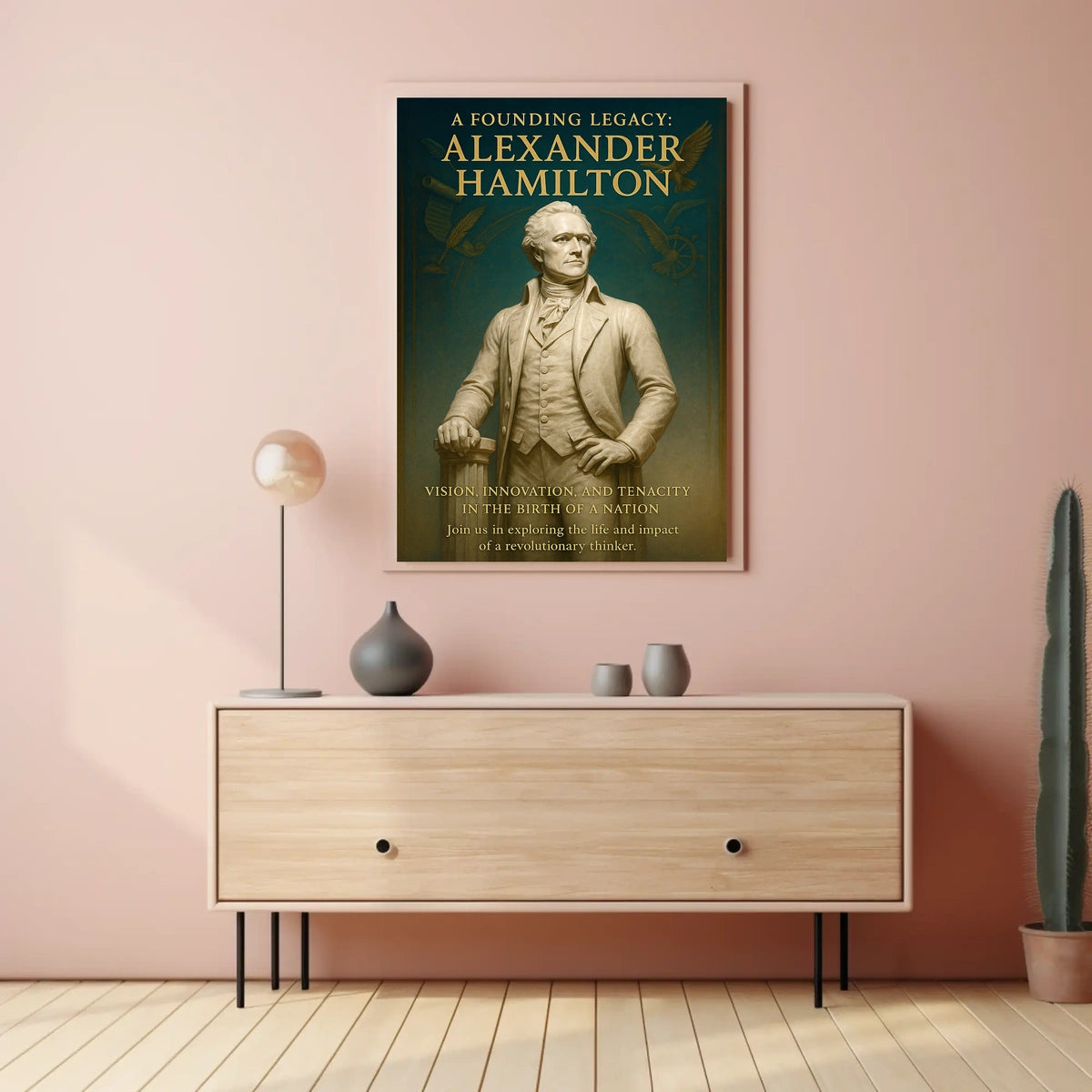 Alexander Hamilton A Founding Legacy Poster