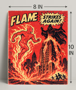Flame Strikes Again! Poster PosterGoat