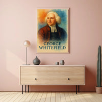 George Whitefield Historical Figure Inspires Historical or Presidential Poster
