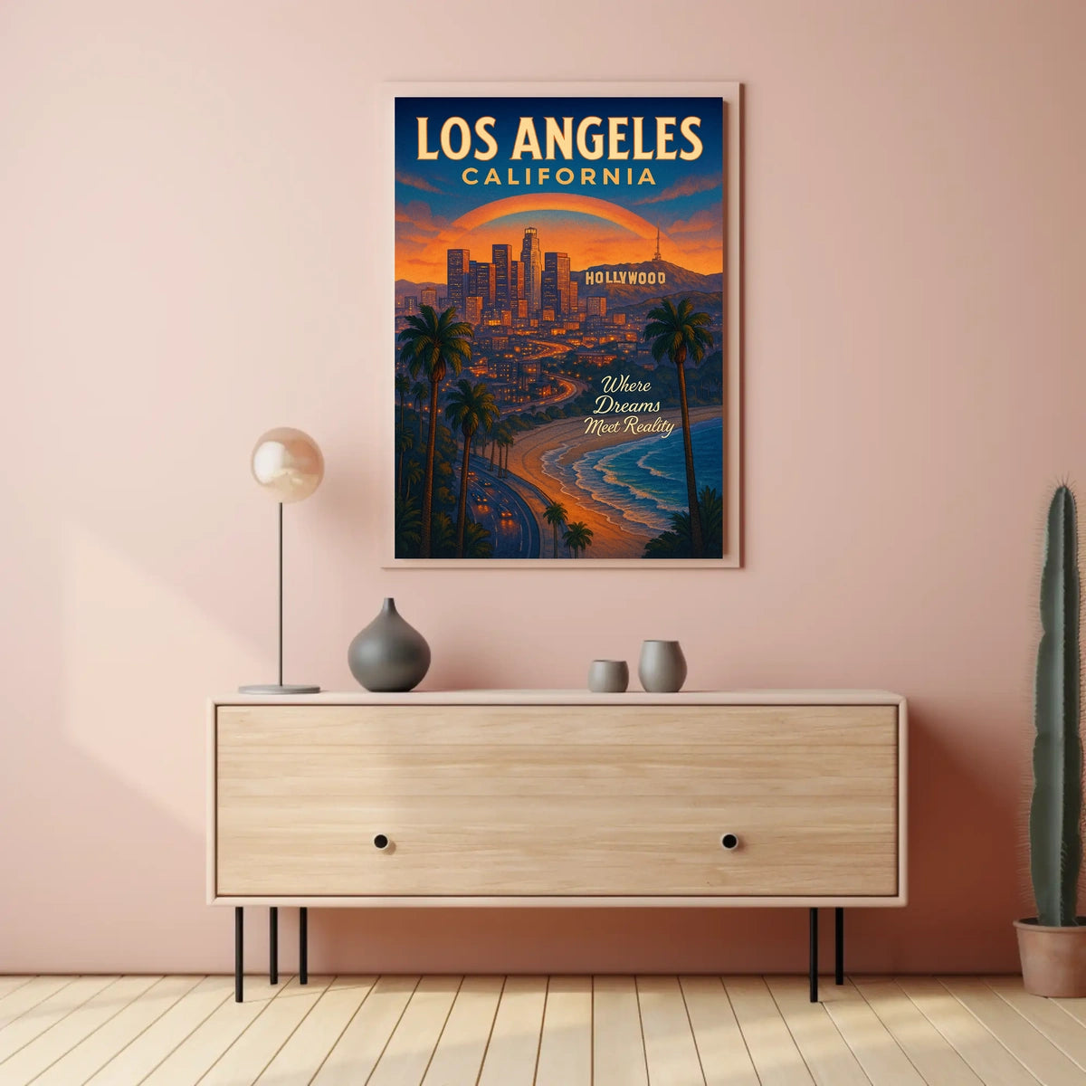 Los Angeles Where Dreams Meet Reality Poster