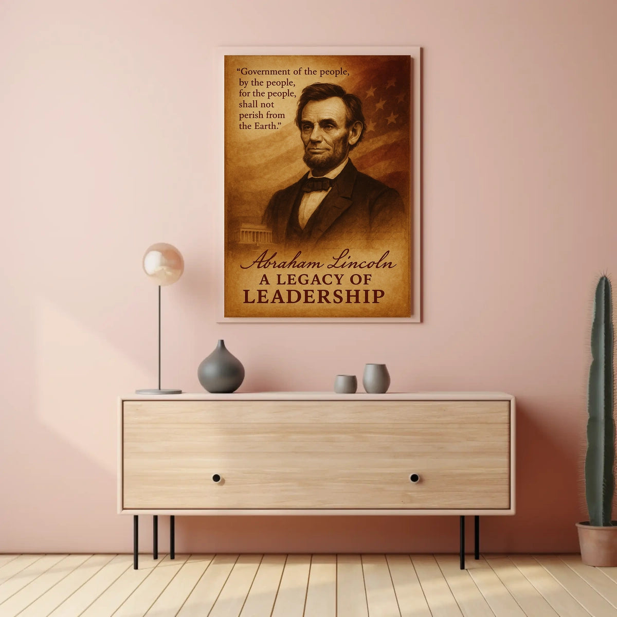 Abraham Lincoln A Legacy of Leadership Poster