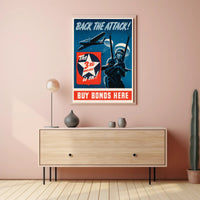 Back the Attack! Buy War Bonds Poster PosterGoat