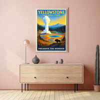 Yellowstone National Park Preserve the Wonder Poster