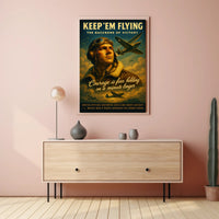 Keep 'Em Flying: The Backbone of Victory Poster