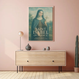Saint Isabel of France Poster