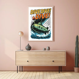 Dive Dive Dive! Poster PosterGoat