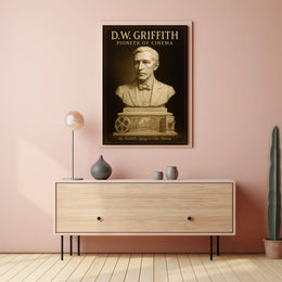 D.W. Griffith Pioneer Of Cinema Poster