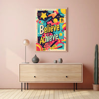 Believe and Achieve Poster