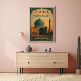 Esfahan – Majestic Islamic Architecture Poster PosterGoat