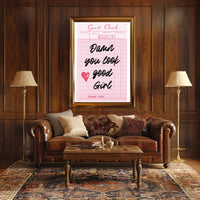 Damn You Look Good Girl Inspirational Quote Poster PosterGoat