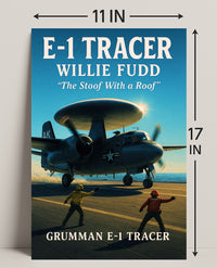 Grumman E-1 Tracer "The Stoof With a Roof" Poster PosterGoat