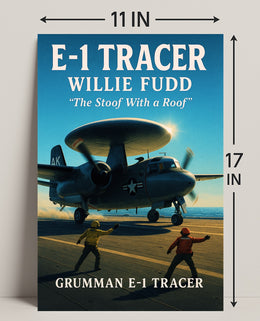 Grumman E-1 Tracer "The Stoof With a Roof" Poster PosterGoat