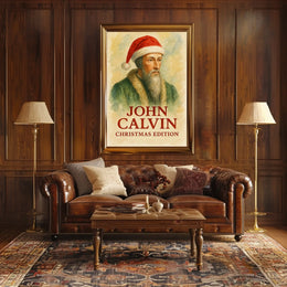 John Calvin Christmas Edition Historical or Presidential Poster