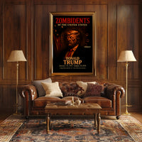 Donald Trump 47th President of the United States Zombidents Poster Series