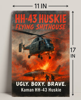 Kaman HH-43 Huskie Ugly. Boxy. Brave Poster PosterGoat