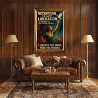 Occupation Is Not Liberation Poster