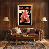 Democracy Triumphs Over Royalty Political or Propaganda Poster