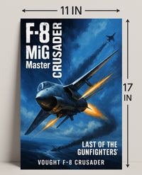 Vought F-8 Crusader Last of the Gunfighters Poster PosterGoat