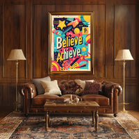 Believe and Achieve Poster