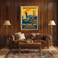 Manhattan Project Oak Ridge Unit Poster