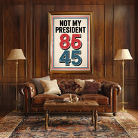 NOT MY PRESIDENT Bold Political or Propaganda Poster