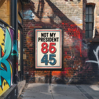 NOT MY PRESIDENT Bold Political or Propaganda Poster