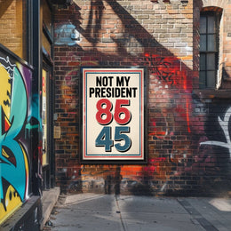 NOT MY PRESIDENT Bold Political or Propaganda Poster