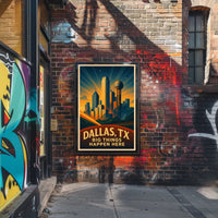 Dallas, TX Big Things Happen Here Poster
