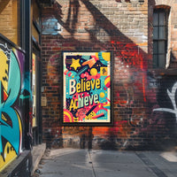 Believe and Achieve Poster