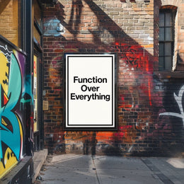 Function Over Everything Motivational or Quote Poster