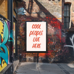 Cool People Live Here Motivational or Quote Poster PosterGoat