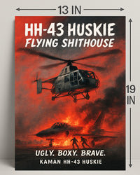 Kaman HH-43 Huskie Ugly. Boxy. Brave Poster PosterGoat