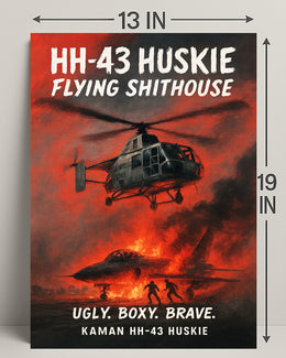 Kaman HH-43 Huskie Ugly. Boxy. Brave Poster PosterGoat